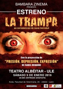 Cartel del estreno de La trampa en El Albeitar de León
